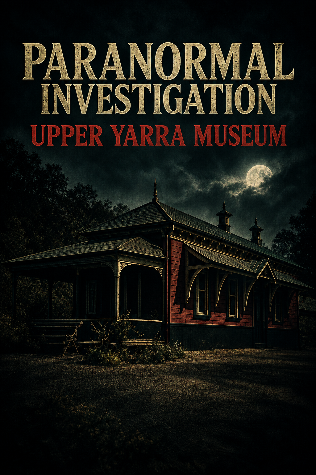 Upper Yarra Museum Paranormal Investigation event artwork